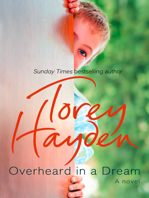 Title details for Overheard in a Dream by Torey Hayden - Available